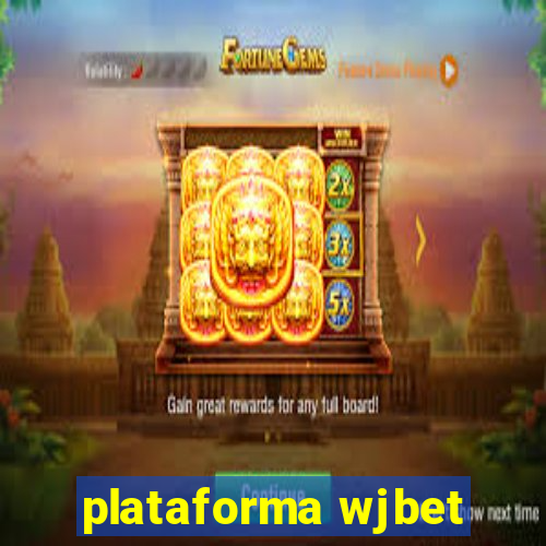 plataforma wjbet